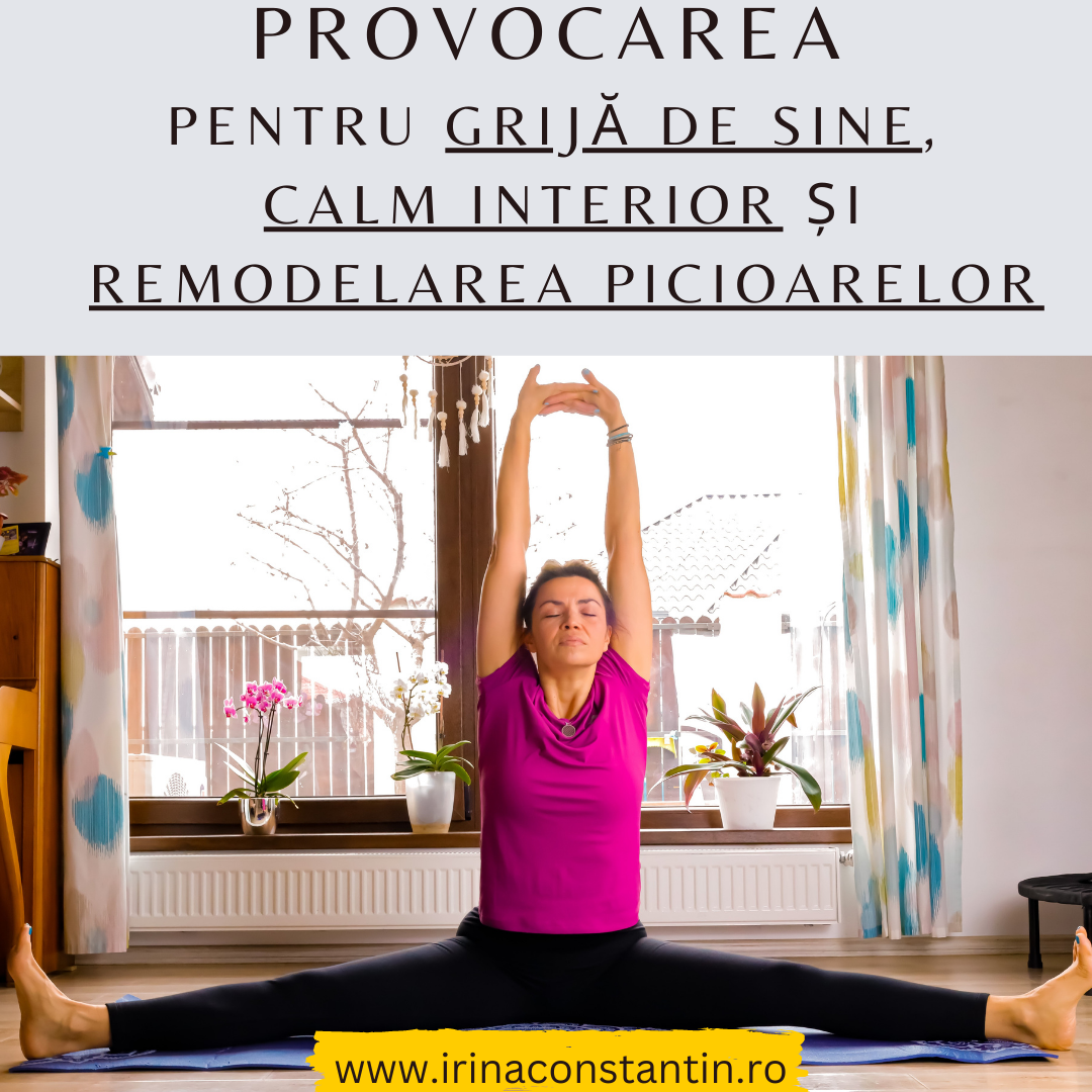 Provocare yoga meditativă – 8 sesiuni pentru grijă de sine, calm interior și remodelare picioare